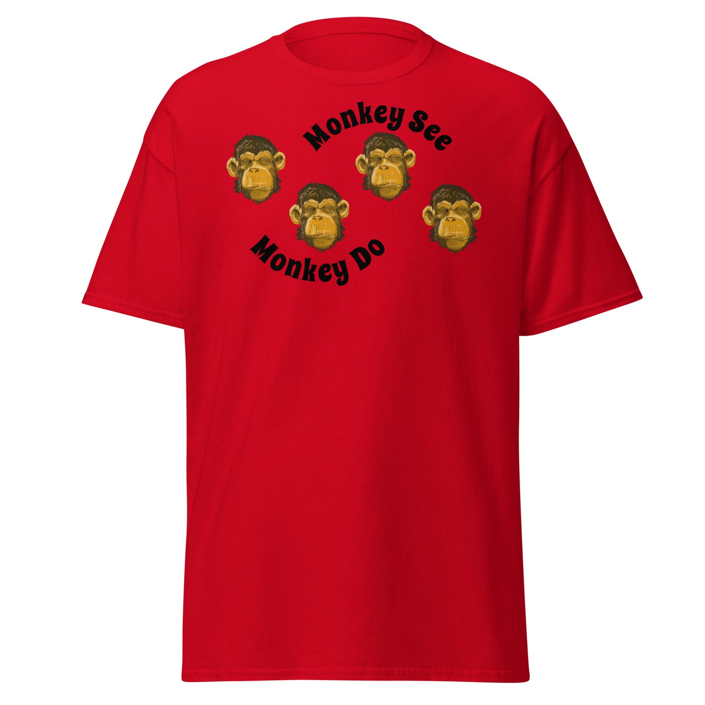 Monkey see monkey do shirt