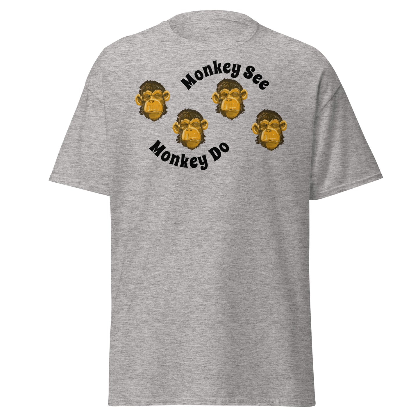 Monkey see monkey do shirt