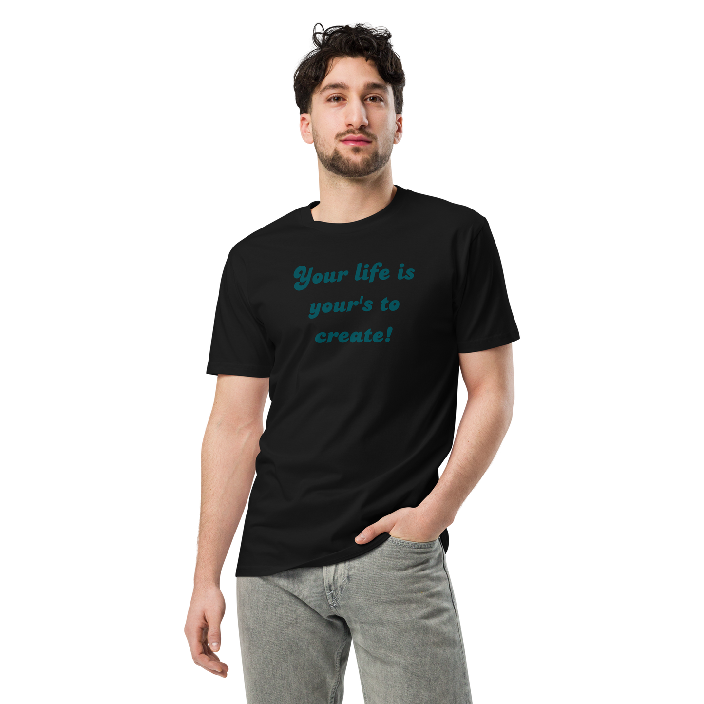 Create your own life t-shirt