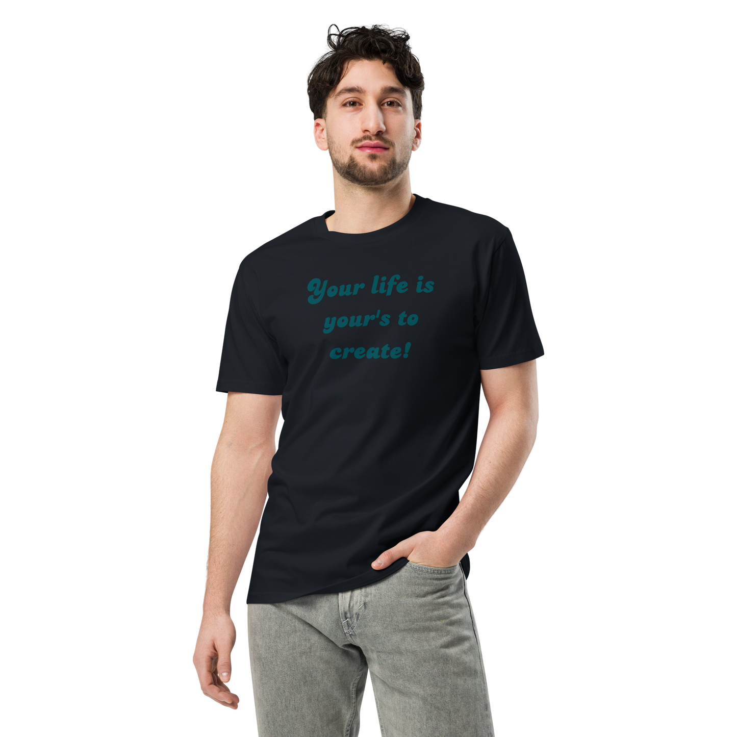 Create your own life t-shirt