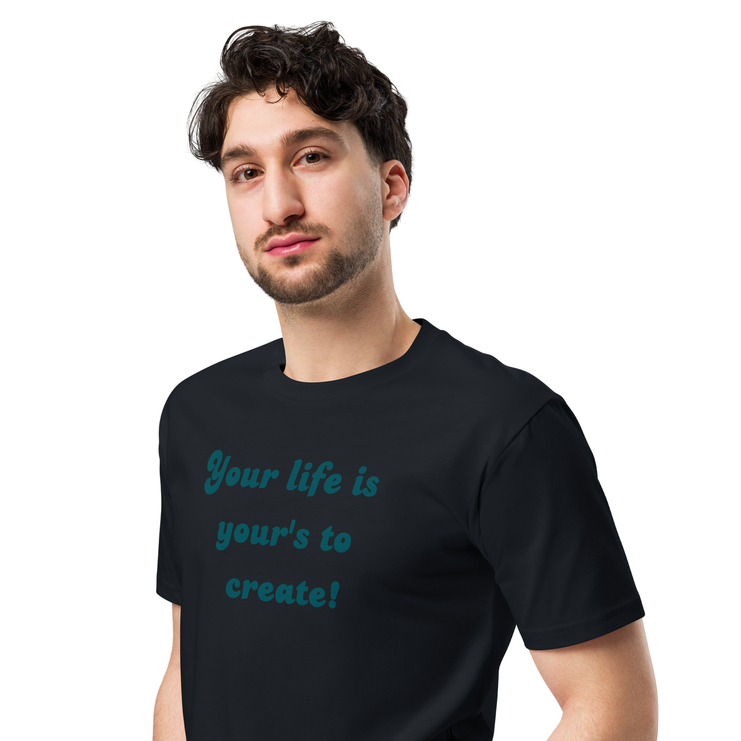 Create your own life t-shirt