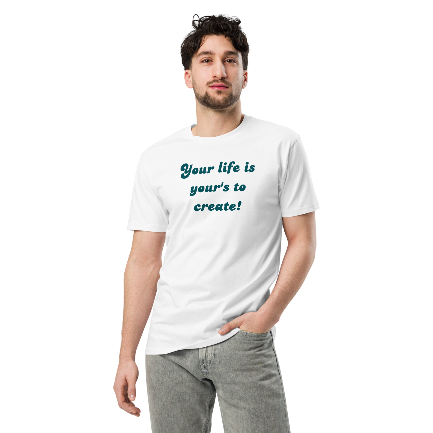 Create your own life t-shirt