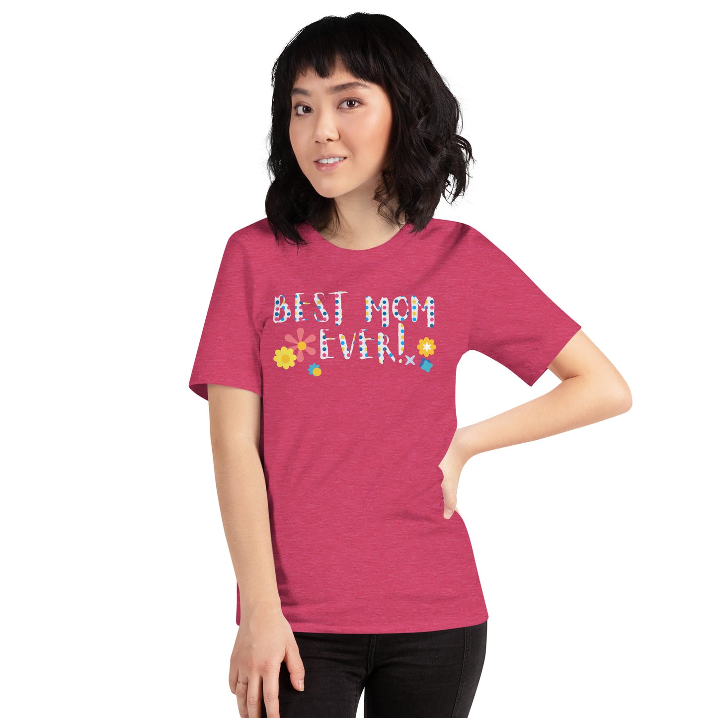 Best mom ever t-shirt