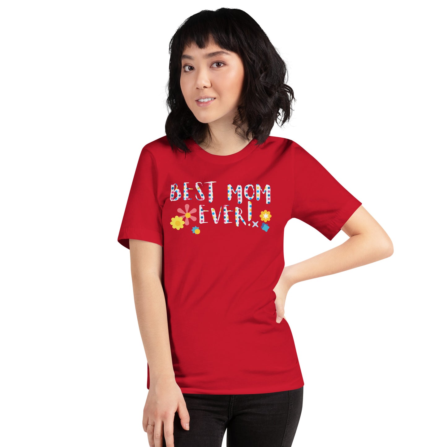 Best mom ever t-shirt