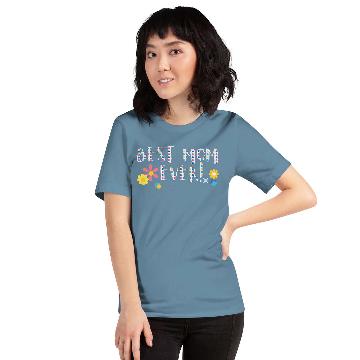 Best mom ever t-shirt